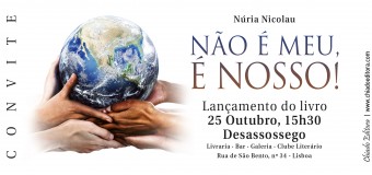 Lançamento do Livro “Não é meu, é Nosso!” de Núria Nicolau – 25 de Outubro