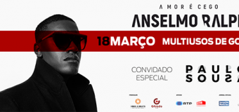 Anselmo Ralph – Gondomar – 18 Março