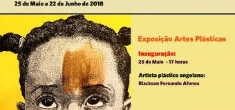 Exposição individual de Blackson Afonso – 25 Maio a 22 Junho