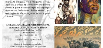 Exposição de pintura “África Nossa”, Galeria Verney – 13 Julho a 25 Agosto