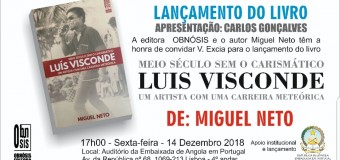 Lançamento do livro “Meio século sem o carismático Luís Visconde”, de Miguel Neto – 14 Dezembro