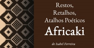 Exposição Isabel Ferreira Afrika Aki