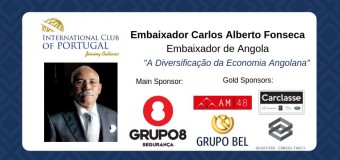 Embaixador Carlos Alberto Fonseca no International Club of Portugal