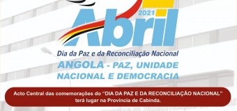 4 DE ABRIL DE 2021 – CABINDA ACOLHE ACTO CENTRAL