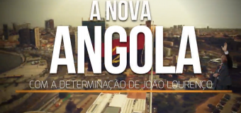 A NOVA ANGOLA – COM A DETERMINAÇÃO DE JOÃO LOURENÇO