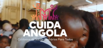 GOVERNO DE ANGOLA: CUIDA ANGOLA – CUIDADOS DE SAÚDE PRIMÁRIOS PARA TODOS